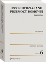 Przeciwdziałanie przemocy domowej. Komentarz