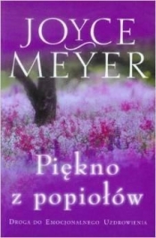 Piękno z popiołów - Joyce Meyer