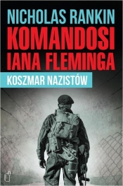 Komandosi Iana Fleminga - Nicholas Rankin