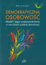 Demokratyczna osobowość Model i jego urzeczywistnienie w warunkach Urban Maria