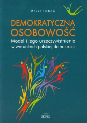 Demokratyczna osobowość - Urban Maria<br />