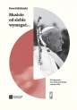 Musicie od siebie wymagać... II pielgrzymka Jana Pawła II do Polski, czerwiec 1983 - Paweł Skibiński