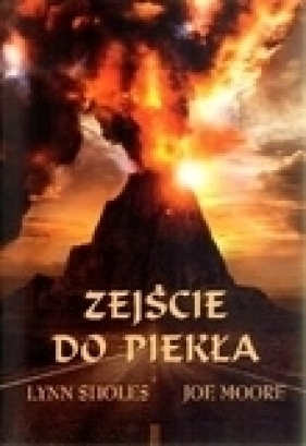 Zejście do piekła - Sholes Lynn, Moore Joe