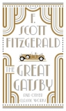 The Great Gatsby and Other Classic Works Francis Scott Fitzgerald