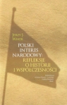 Polski interes narodowy Refleksje o historii i współczesności Wiatr Jerzy J.