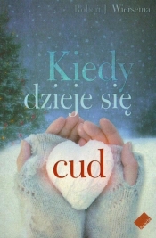Kiedy dzieje się cud
