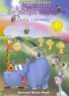 8 wierszyków dla małych smyków - Uczta czarownic - Zenon Sielski