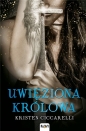 Uwięziona królowa - Kristen Ciccarelli