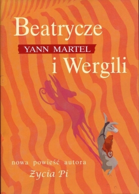 Beatrycze i Wergili - Yann Martel