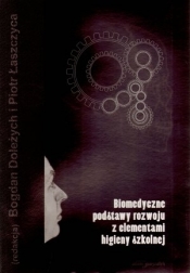 Biomedyczne podstawy rozwoju z elementami higieny szkolnej