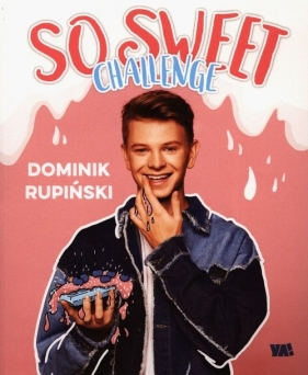 So sweet challenge - Rupiński Dominik