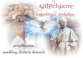 Katechizm młodego Polaka - Kosińska Beata
