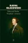 Edmund Burke Trwałość i zmiana Olszowski Rafał