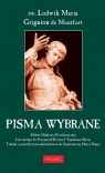 Pisma wybrane św. Ludwik Maria Grignion de Montfort