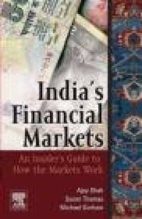 India's Financial Markets Susan Thomas, Ajay Shah, Michael Gorham