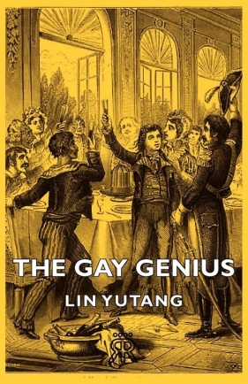 The Gay Genius - Yutang Lin