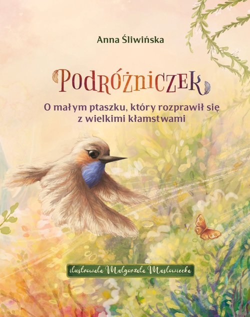 Podróżniczek O małym ptaszku, który rozprawił się z wielkimi kłamstwami