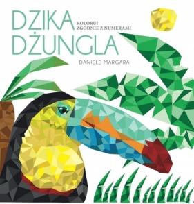 Dzika dżungla. Koloruj zgodnie z numerami - Daniele Margara