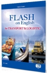 Flash on English for Transport & Logistics Ernesto D'Acunto