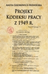 Projekt Kodeksu pracy z 1949 r. Giedrewicz-Niewińska Aneta