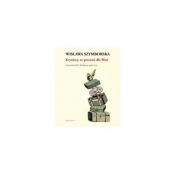 Kryniccy, to przecież dla Was! Listy, karteczki i dedykacje 1966-2011 - Ryszard Krynicki, Wisława Szymborska