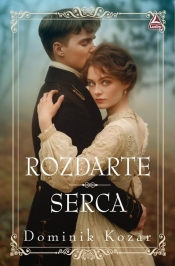 Rozdarte serca - Dominik Kozar