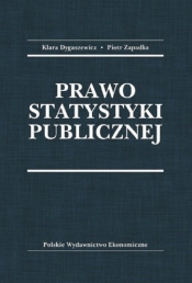 Prawo statystyki publicznej - Dygaszewicz Klara, Zapadka Piotr