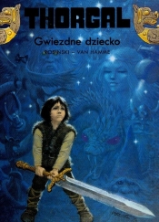 Thorgal Gwiezdne dziecko Tom 7 - Grzegorz Rosiński