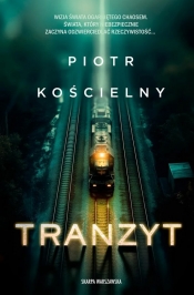 Tranzyt - Piotr Kościelny