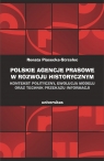 Polskie agencje prasowe w rozwoju historycznym Kontekst polityczny Renata Piasecka-Strzelec