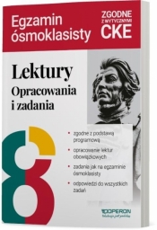 Lektury na egzaminie ósmoklasisty Opracowania - Opracowanie zbiorowe