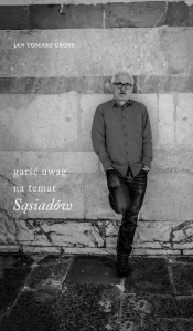 Garść uwag na temat "Sąsiadów" - Jan Tomasz Gross