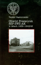 Obwód Przeworsk SZP ZWZ AK w latach 1939-1944/45