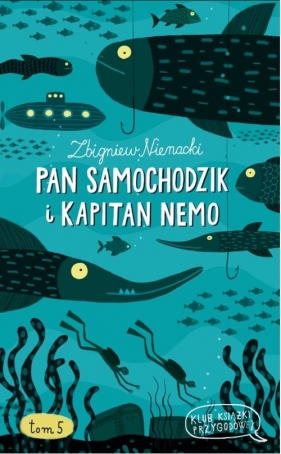 Pan Samochodzik i Kapitan Nemo Tom 5 - Zbigniew Nienacki