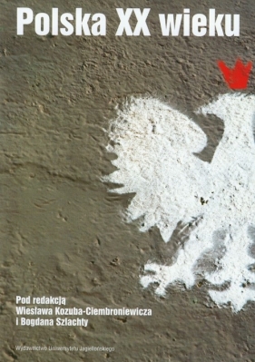Polska XX wieku - <br />