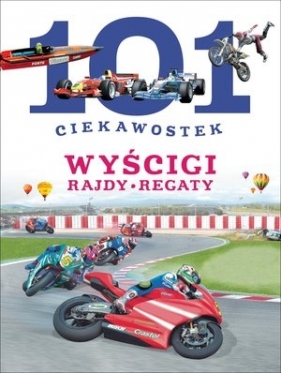 101 ciekawostek. Wyścigi. Rajdy. Regaty - Niko Dominiguez