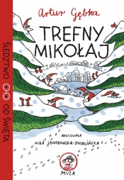 Śledztwo od Święta. Tom 1. Trefny Mikołaj - Artur Gębka