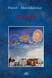 Tivoli - Paweł Marcinkiewicz