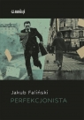 Perfekcjonista Jakub Faliński