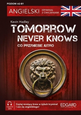 Tomorrow Never Knows - Kevin Hadley