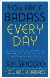 You Are a Badass Every Day