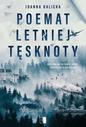 Poemat letniej tęsknoty - Balicka Joanna 