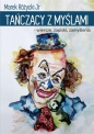 Tanczący z myślami - Marek Różycki