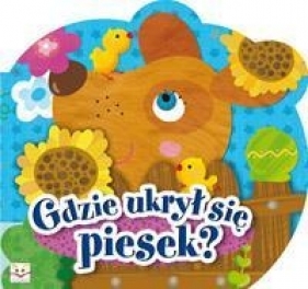 Gdzie ukrył się piesek - Kuryjak Joanna