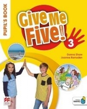 Give Me Five! 3 Pupil's Book Pack MACMILLAN - Donna Shaw, Joanne Ramsden