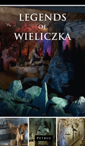 Legends of Wieliczka - Iwański Zbigniew