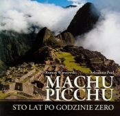 Machu Picchu - Warszewski Roman, Paul Arkadiusz