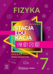 Stacja Edukacja. Fizyka. Pomoc edukacyjna. Klasa 7
