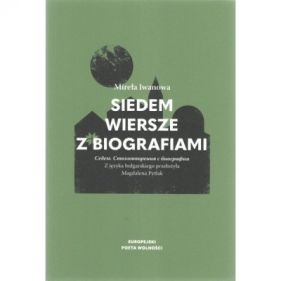 Siedem. Wiersze z biografiami - Mireła Iwanowa