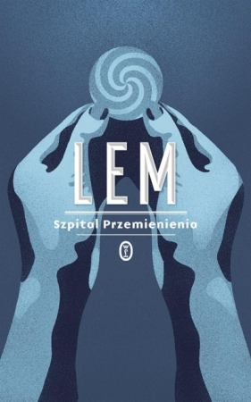 Szpital Przemienienia - Stanisław Lem